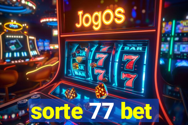 sorte 77 bet